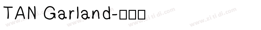 TAN Garland字体转换